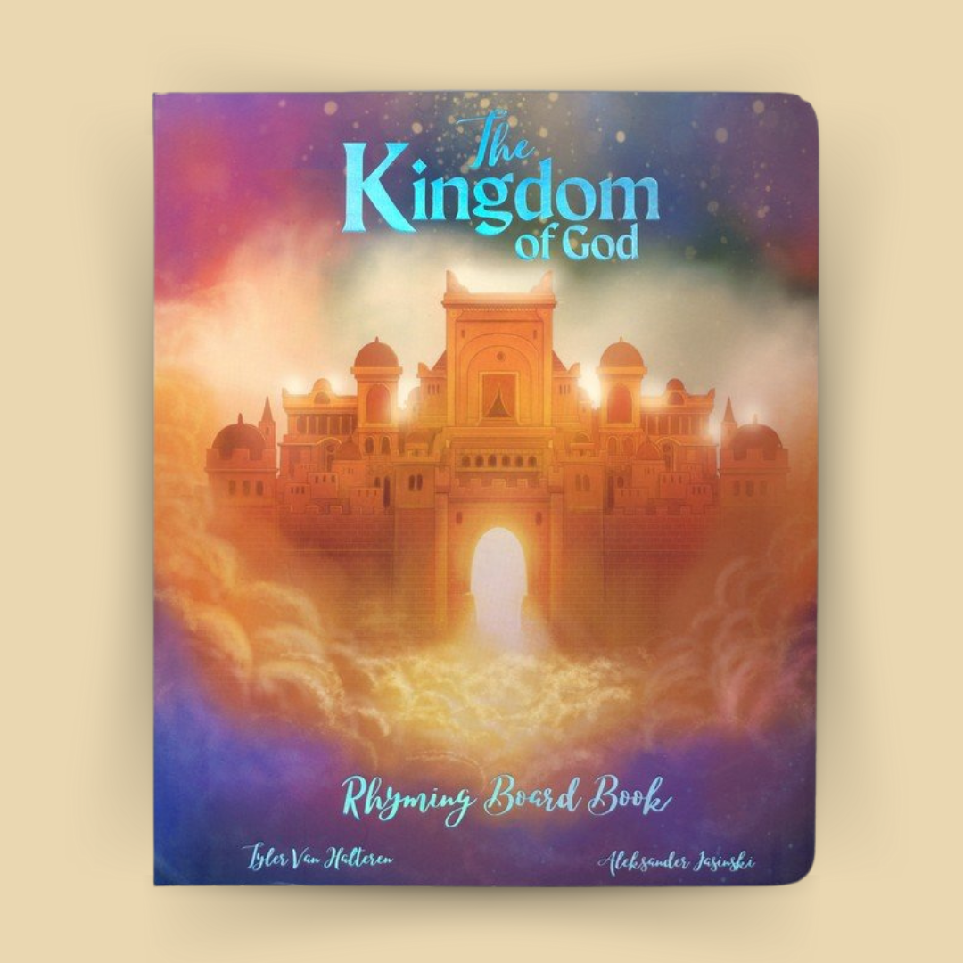 The Kingdom of God - Rhyming Board Book