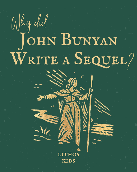 Why Did John Bunyan Write a Sequel?