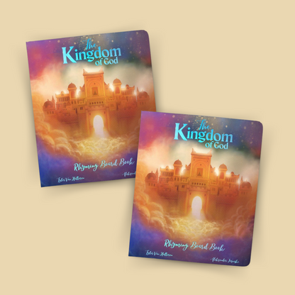 Buy One, Give One - The Kingdom of God - Rhyming Board Book