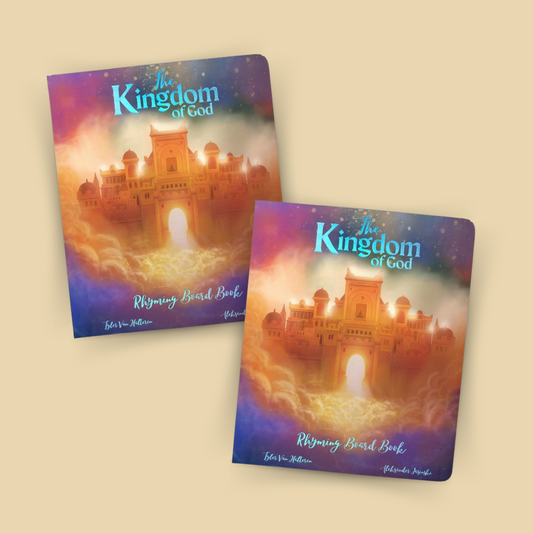 Buy One, Give One - The Kingdom of God - Rhyming Board Book
