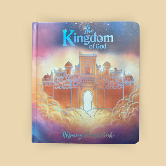 The Kingdom of God - Rhyming Board Book (Large Edition)