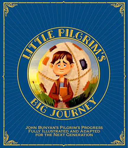 Little Pilgrim's Big Journey, Part I, eBook
